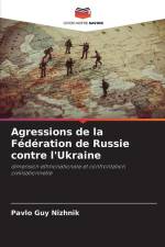 Agressions de la Fédération de Russie contre l'Ukraine af Pavlo Guy Nizhnik