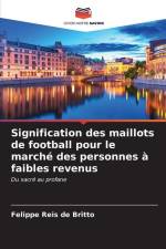 Signification des maillots de football pour le marché des personnes à faibles revenus af Felippe Reis de Britto