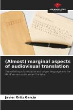 (Almost) marginal aspects of audiovisual translation af Javier Ortiz García