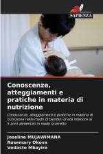 Conoscenze, atteggiamenti e pratiche in materia di nutrizione af Joseline Mujawimana