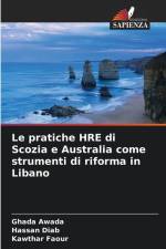 Le pratiche HRE di Scozia e Australia come strumenti di riforma in Libano af Ghada Awada