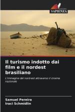 Il turismo indotto dai film e il nordest brasiliano af Samuel Pereira