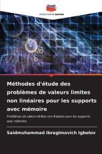 Méthodes d'étude des problèmes de valeurs limites non linéaires pour les supports avec mémoire af Saidmuhammad Ibragimovich Igbolov