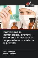 Innovazione in immunologia, brevetti attraverso il Trattato di cooperazione in materia di brevetti af Elena Campos