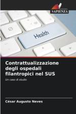 Contrattualizzazione degli ospedali filantropici nel SUS af César Augusto Neves