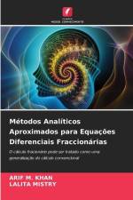 Métodos Analíticos Aproximados para Equações Diferenciais Fraccionárias af Arif M. Khan