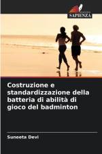 Costruzione e standardizzazione della batteria di abilità di gioco del badminton af Suneeta Devi