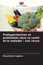 Préhypertension et prédiabète dans la santé et la maladie : une revue af Niraj Khatri Sapkota