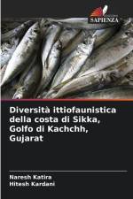 Diversità ittiofaunistica della costa di Sikka, Golfo di Kachchh, Gujarat af Naresh Katira