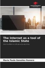 The Internet as a tool of the Islamic State af María Paula González Romero