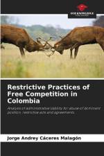 Restrictive Practices of Free Competition in Colombia af Jorge Andrey Caceres Malagon