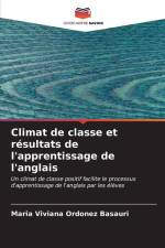 Climat de classe et résultats de l'apprentissage de l'anglais af Maria Viviana Ordoñez Basauri