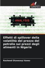 Effetti di spillover della volatilità del prezzo del petrolio sui prezzi degli alimenti in Nigeria af Rasheed Oluwaseyi Azeez
