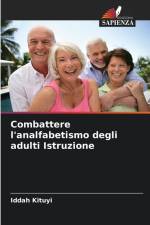 Combattere l'analfabetismo degli adulti Istruzione af Iddah Kituyi