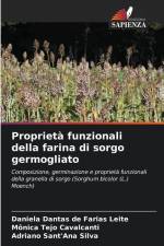 Proprietà funzionali della farina di sorgo germogliato af Daniela Dantas de Farias Leite