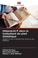 Heberprot-P dans le traitement du pied diabétique af Irlema Permuy