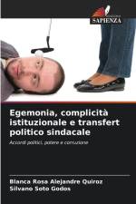 Egemonia, complicità istituzionale e transfert politico sindacale af Blanca Rosa Alejandre Quiroz