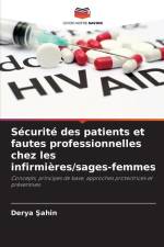 Sécurité des patients et fautes professionnelles chez les infirmières/sages-femmes af Derya ¿Ahin