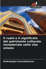Il ruolo e il significato del patrimonio culturale immateriale nella vita umana af Nodirabegim Kasimdzhonova