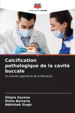 Calcification pathologique de la cavité buccale af Shipra Saxena