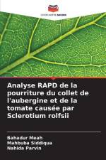 Analyse RAPD de la pourriture du collet de l'aubergine et de la tomate causée par Sclerotium rolfsii af Bahadur Meah