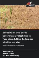 Scoperta di QTL per la tolleranza all'alcalinità in fase riproduttiva Tolleranza alcalina nel riso af Ashish Nain