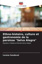 Ethno-histoire, culture et gastronomie de la paroisse 