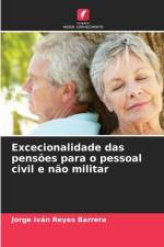 Excecionalidade das pensões para o pessoal civil e não militar af Jorge Iván Reyes Barrera