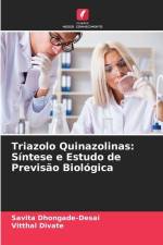 Triazolo Quinazolinas: Síntese e Estudo de Previsão Biológica af Savita Dhongade-Desai