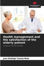 Health management and the satisfaction of the elderly patient af Juan Rodrigo Tuesta-Nole
