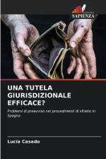 UNA TUTELA GIURISDIZIONALE EFFICACE? af Lucía Casado
