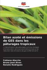 Bilan azoté et émissions de GES dans les pâturages tropicaux af Fabiano Alecrim