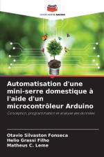 Automatisation d'une mini-serre domestique à l'aide d'un microcontrôleur Arduino af Otavio Silvaston Fonseca