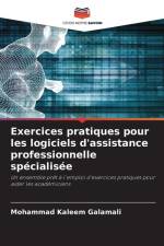 Exercices pratiques pour les logiciels d'assistance professionnelle spécialisée af Mohammad Kaleem Galamali
