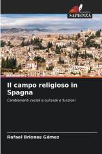 Il campo religioso in Spagna af Rafael Briones Gómez