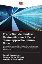 Prédiction de l'indice fluviométrique à l'aide d'une approche neuro-floue af Daniel Hannemann