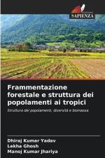 Frammentazione forestale e struttura dei popolamenti ai tropici af Dhiraj Kumar Yadav