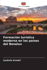 Formación turística moderna en los países del Benelux af Ljudmila Knodel'