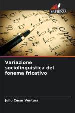 Variazione sociolinguistica del fonema fricativo af Julio César Ventura