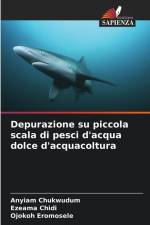 Depurazione su piccola scala di pesci d'acqua dolce d'acquacoltura af Anyiam Chukwudum