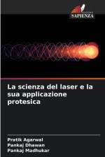 La scienza del laser e la sua applicazione protesica af Pratik Agarwal