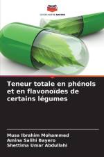 Teneur totale en phénols et en flavonoïdes de certains légumes af Musa Ibrahim Mohammed