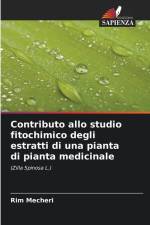 Contributo allo studio fitochimico degli estratti di una pianta di pianta medicinale af Rim Mecheri