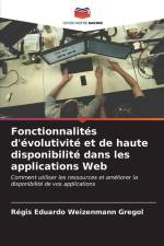 Fonctionnalités d'évolutivité et de haute disponibilité dans les applications Web af Régis Eduardo Weizenmann Gregol