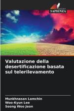 Valutazione della desertificazione basata sul telerilevamento af Munkhnasan Lamchin