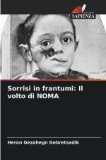 Sorrisi in frantumi: Il volto di NOMA af Heron Gezahegn Gebretsadik