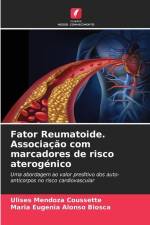 Fator Reumatoide. Associação com marcadores de risco aterogénico af Ulises Mendoza Coussette