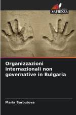 Organizzazioni internazionali non governative in Bulgaria af Maria Barbutova
