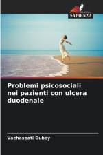 Problemi psicosociali nei pazienti con ulcera duodenale af Vachaspati Dubey