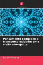Pensamento complexo e transcomplexidade: uma visão emergente af Cesar Torrealba